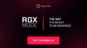 opera gx rgx|Opera GX launches new ‘RGX Mode,’ a free video。